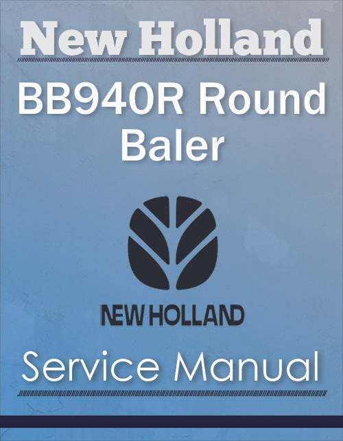 New Holland BB940R Round Baler - Service Manual
