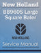 New Holland BB960S Large Square Baler - Service Manual