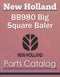 New Holland BB980 Big Square Baler - Parts Catalog