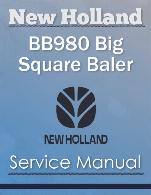 New Holland BB980 Big Square Baler - Service Manual