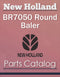New Holland BR7050 Round Baler - Parts Catalog