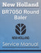 New Holland BR7050 Round Baler - Service Manual