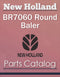 New Holland BR7060 Round Baler - Parts Catalog