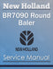 New Holland BR7090 Round Baler - Service Manual