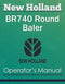New Holland BR740 Round Baler - Operator's Manual