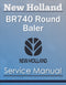 New Holland BR740 Round Baler - Service Manual