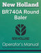 New Holland BR740A Round Baler - Operator's Manual