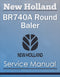 New Holland BR740A Round Baler - Service Manual