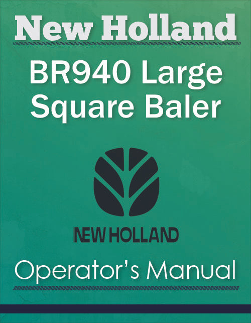New Holland BR940 Large Square Baler - Operator's Manual