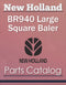 New Holland BR940 Large Square Baler - Parts Catalog