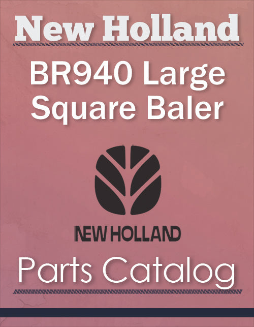 New Holland BR940 Large Square Baler - Parts Catalog