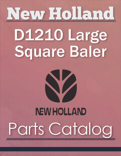 New Holland D1210 Large Square Baler - Parts Catalog