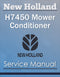 New Holland H7450 Mower Conditioner - Service Manual