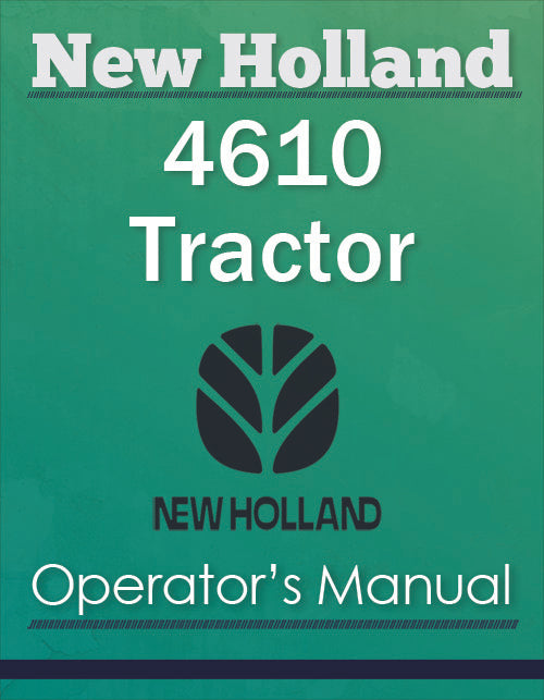 New Holland 4610 Tractor - Operator's Manual