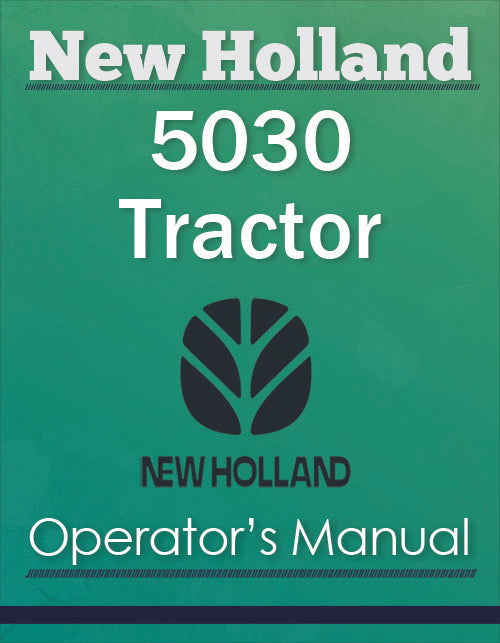 New Holland 5030 Tractor - Operator's Manual