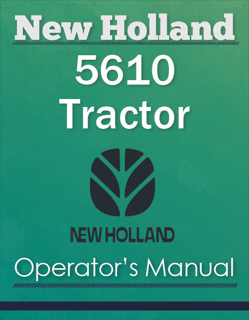 New Holland 5610 Tractor - Operator's Manual