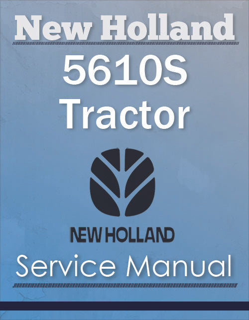 New Holland 5610S Tractor - Service Manual