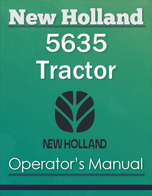 New Holland 5635 Tractor - Operator's Manual