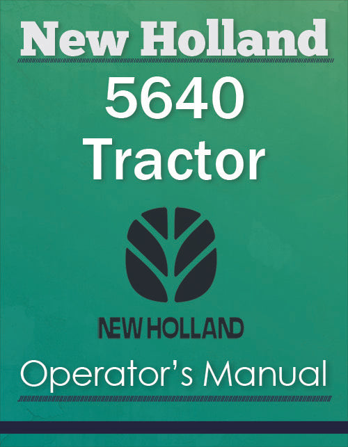 New Holland 5640 Tractor - Operator's Manual