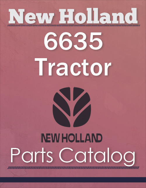 New Holland 6635 Tractor Parts Catalog Farm Manuals Fast