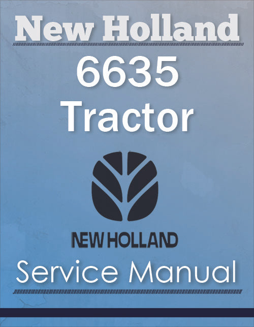 New Holland 6635 Tractor - Service Manual