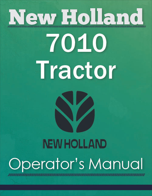 New Holland 7010 Tractor - Operator's Manual