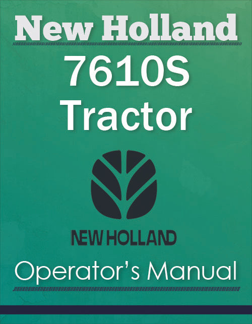 New Holland 7610S Tractor - Operator's Manual