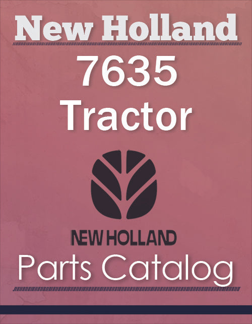 New Holland 7635 Tractor - Parts Catalog