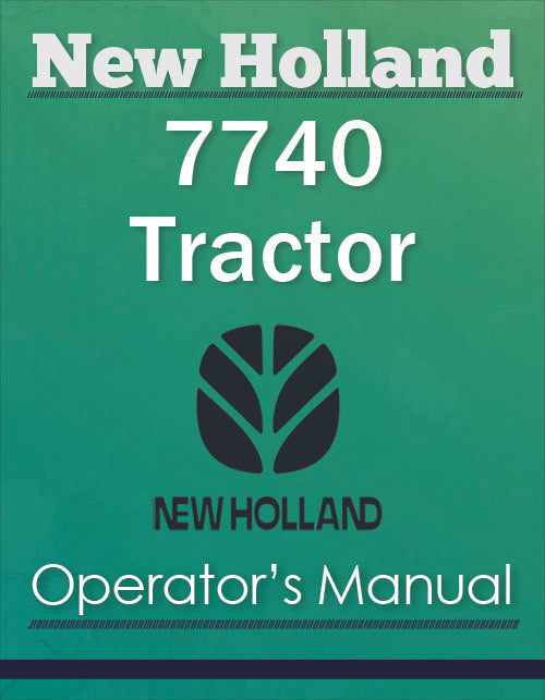 New Holland 7740 Tractor - Operator's Manual