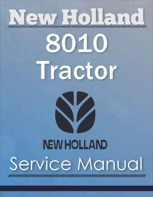 New Holland 8010 Tractor - Service Manual