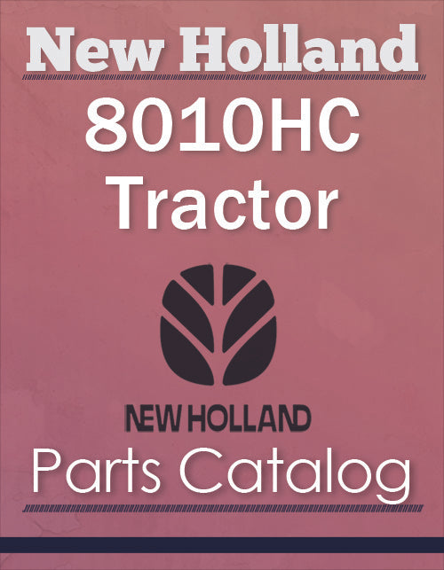 New Holland 8010HC Tractor - Parts Catalog