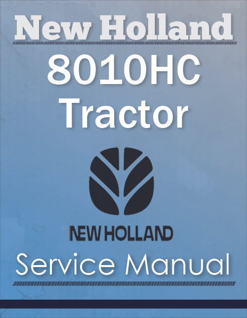 New Holland 8010HC Tractor - Service Manual
