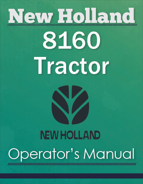 New Holland 8160 Tractor - Operator's Manual