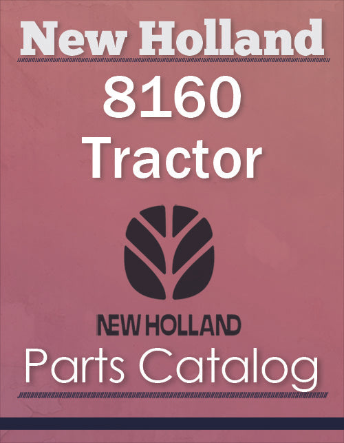 New Holland 8160 Tractor - Parts Catalog