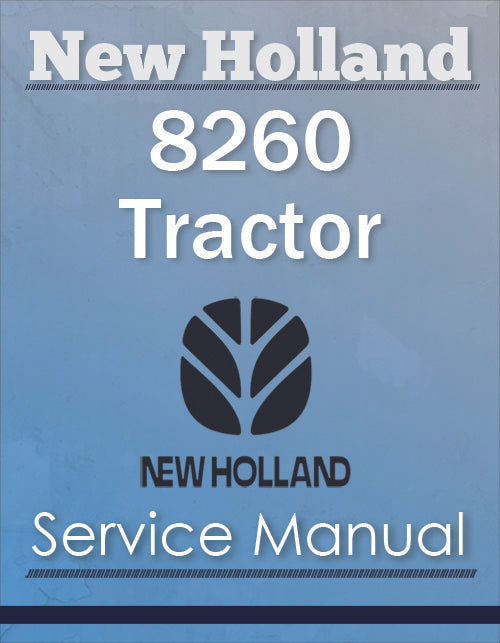 New Holland 8260 Tractor - Service Manual