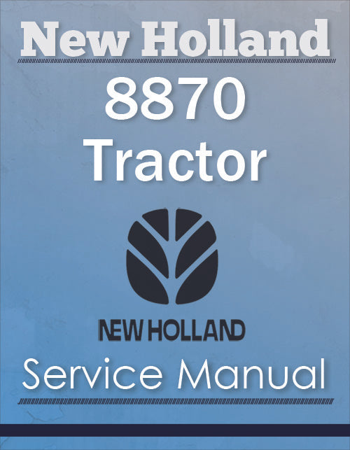 New Holland 8870 Tractor - Service Manual