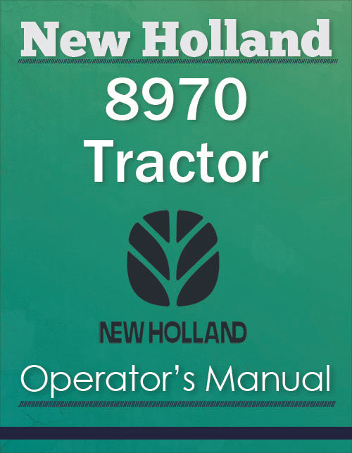New Holland 8970 Tractor - Operator's Manual