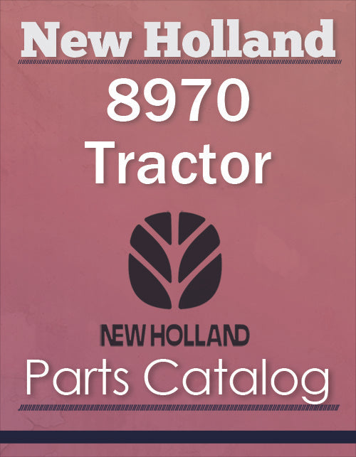 New Holland 8970 Tractor - Parts Catalog