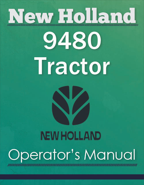New Holland 9480 Tractor - Operator's Manual