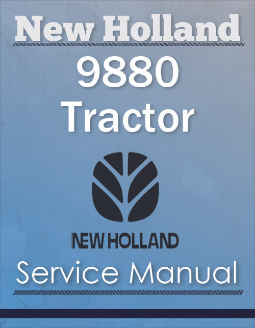 New Holland 9880 Tractor - Service Manual