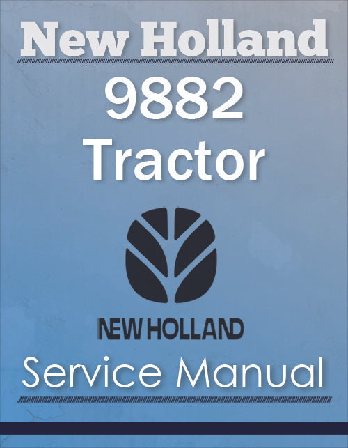 New Holland 9882 Tractor - Service Manual