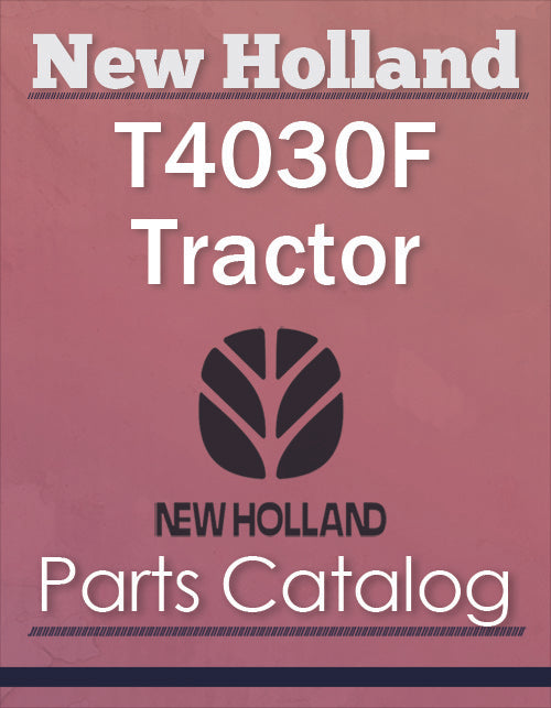 New Holland T4030F Tractor - Parts Catalog