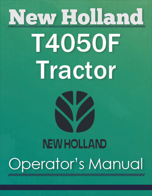 New Holland T4050F Tractor - Operator's Manual