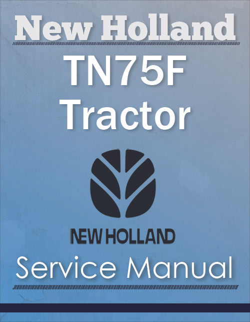 New Holland TN75F Tractor - Service Manual