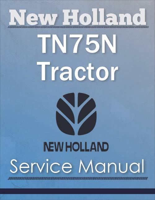 New Holland TN75N Tractor - Service Manual