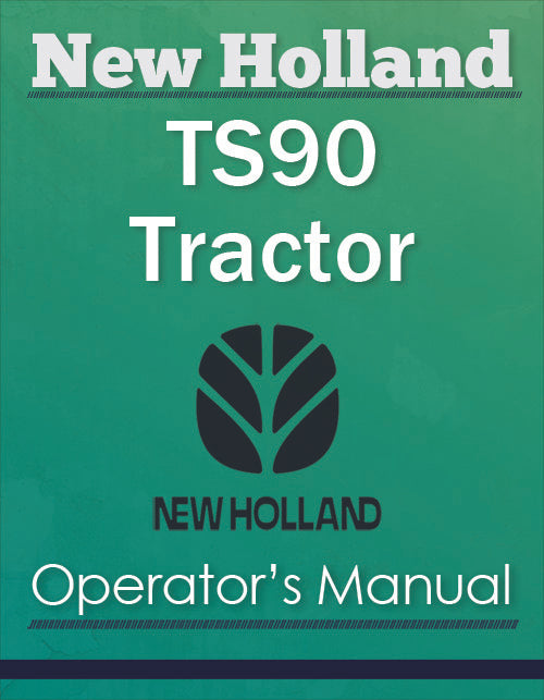 New Holland TS90 Tractor - Operator's Manual