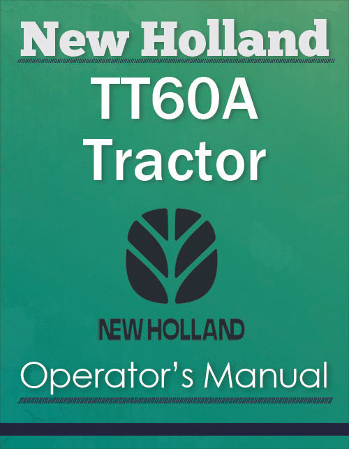 New Holland TT60A Tractor - Operator's Manual