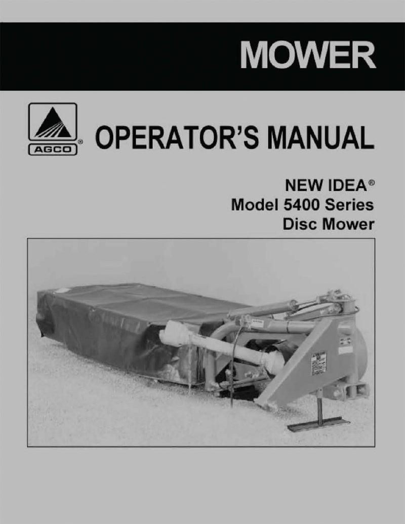New Idea 5406, 5407, 5408, 5409, and 5410 Disc Mower - Operator's Manual