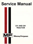 Massey Ferguson 231 and 261 Tractor - COMPLETE Service Manual