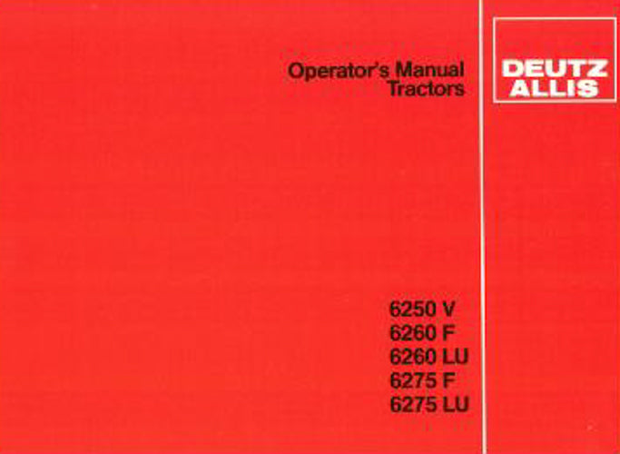 Deutz Allis 6250 VF, 6260 VF, and 6275 F  Tractor Manual